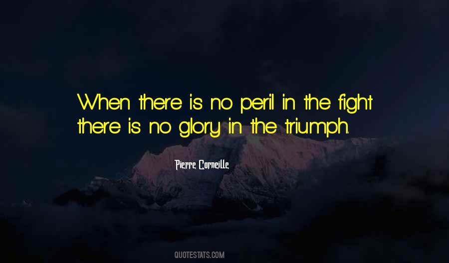 Pierre Corneille Quotes #375134