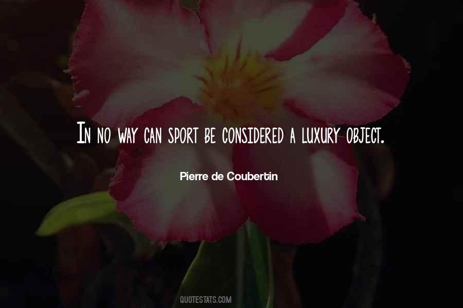 Pierre De Coubertin Quotes #82227