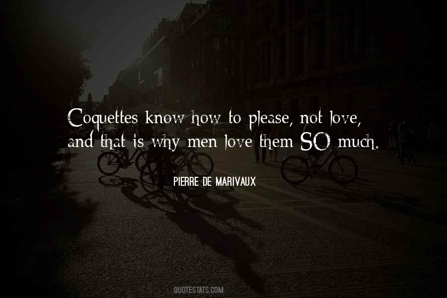 Pierre De Marivaux Quotes #65019