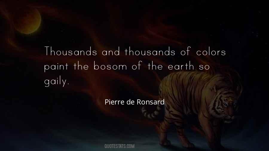 Pierre De Ronsard Quotes #1772818