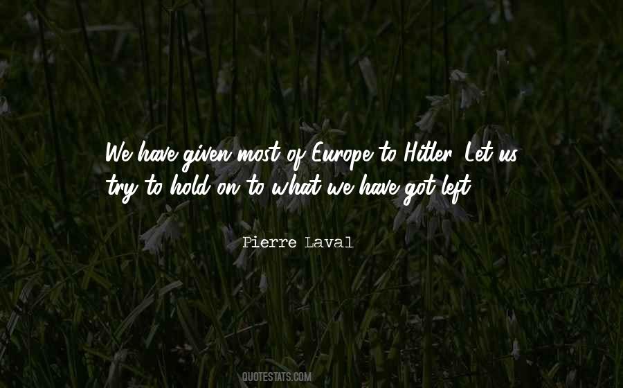 Pierre Laval Quotes #1840453