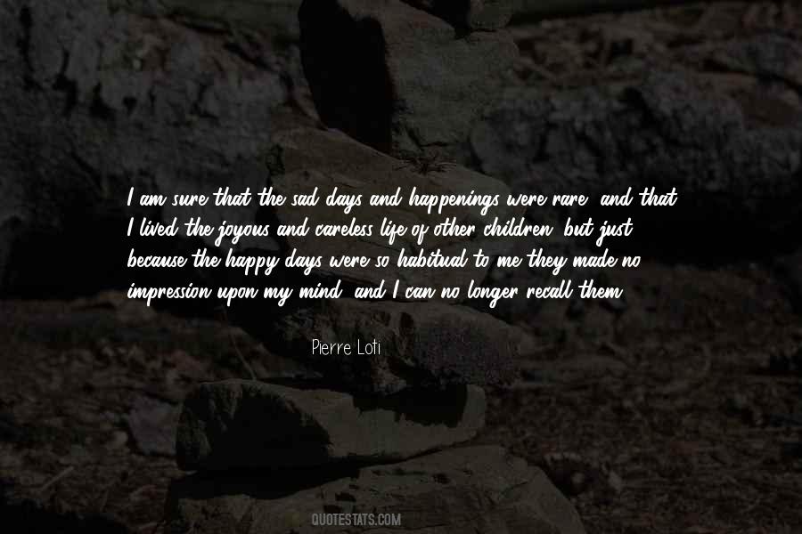 Pierre Loti Quotes #1117069