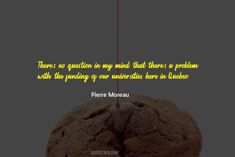 Pierre Moreau Quotes #282348