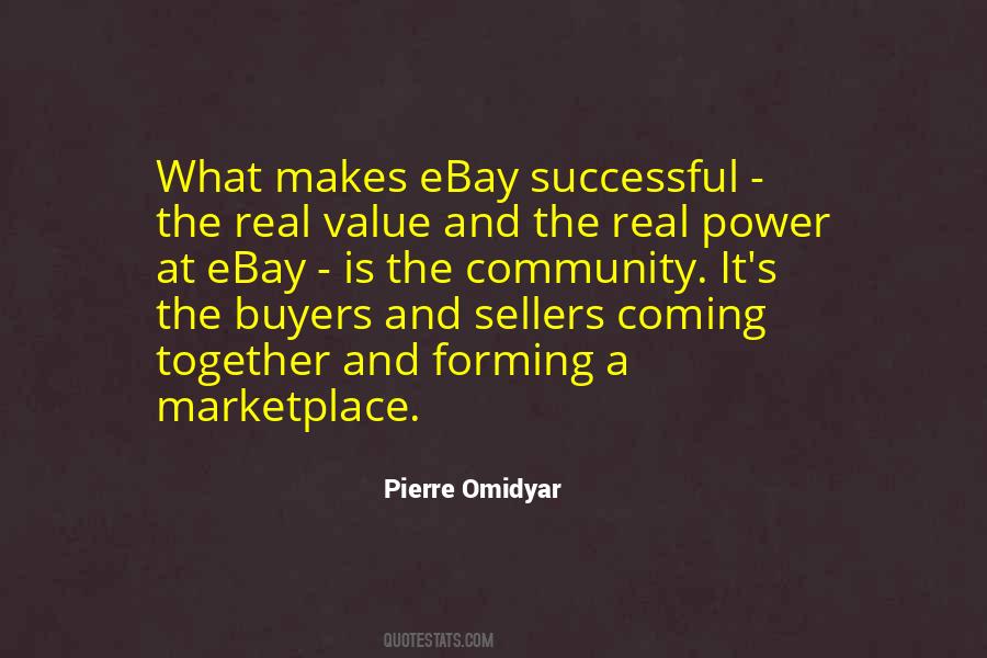 Pierre Omidyar Quotes #541194