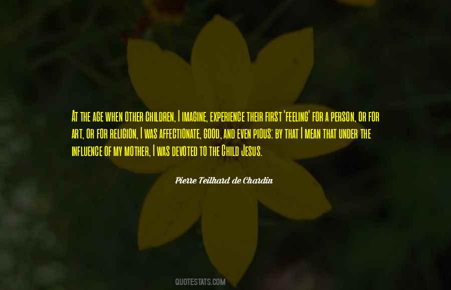 Pierre Teilhard De Chardin Quotes #1236682