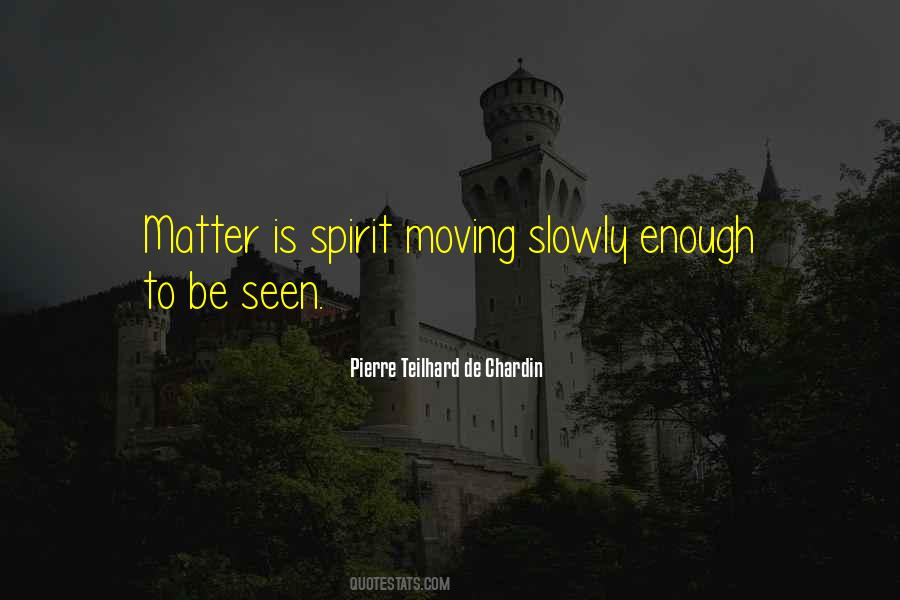 Pierre Teilhard De Chardin Quotes #1338380