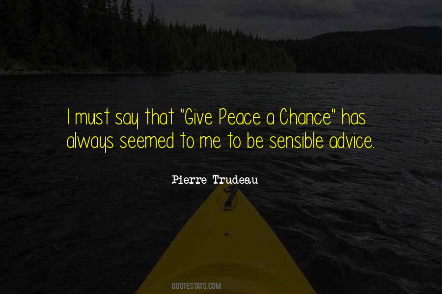 Pierre Trudeau Quotes #1235375