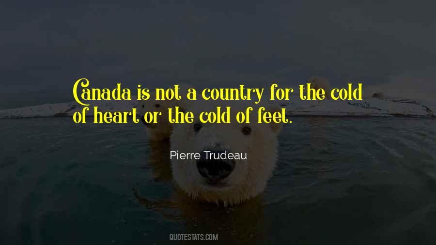 Pierre Trudeau Quotes #1450953