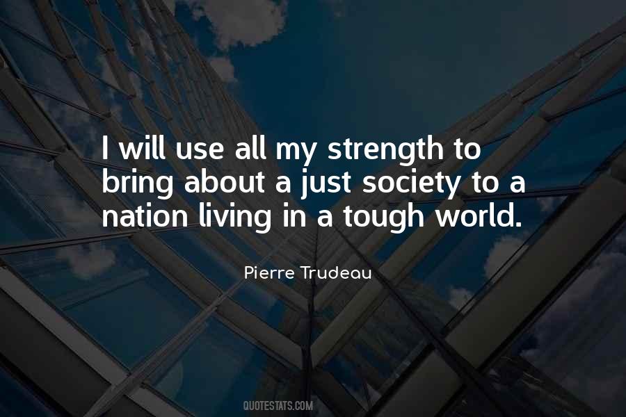 Pierre Trudeau Quotes #1606208