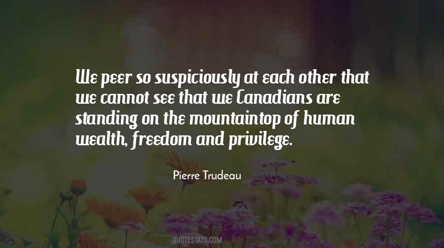 Pierre Trudeau Quotes #1666248