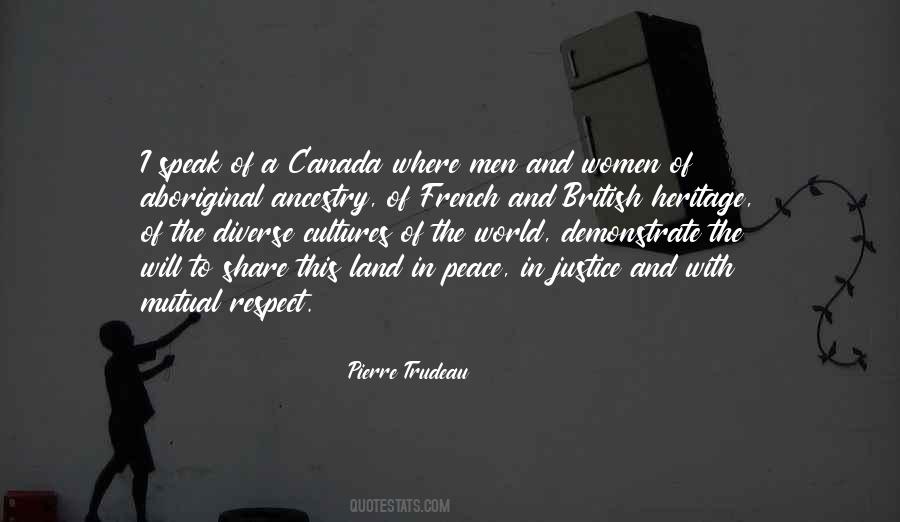 Pierre Trudeau Quotes #1858938