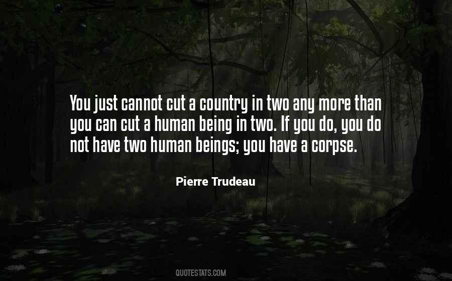 Pierre Trudeau Quotes #340248