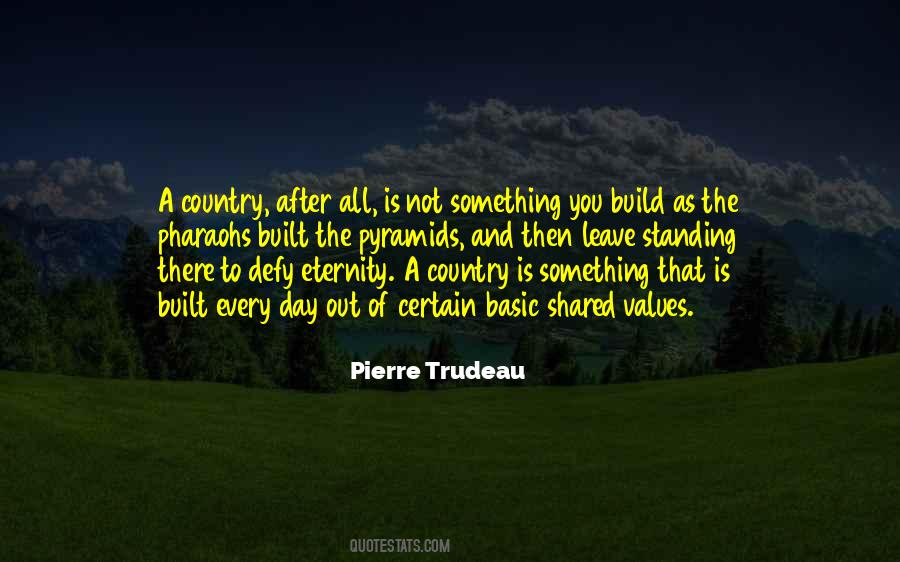 Pierre Trudeau Quotes #416421