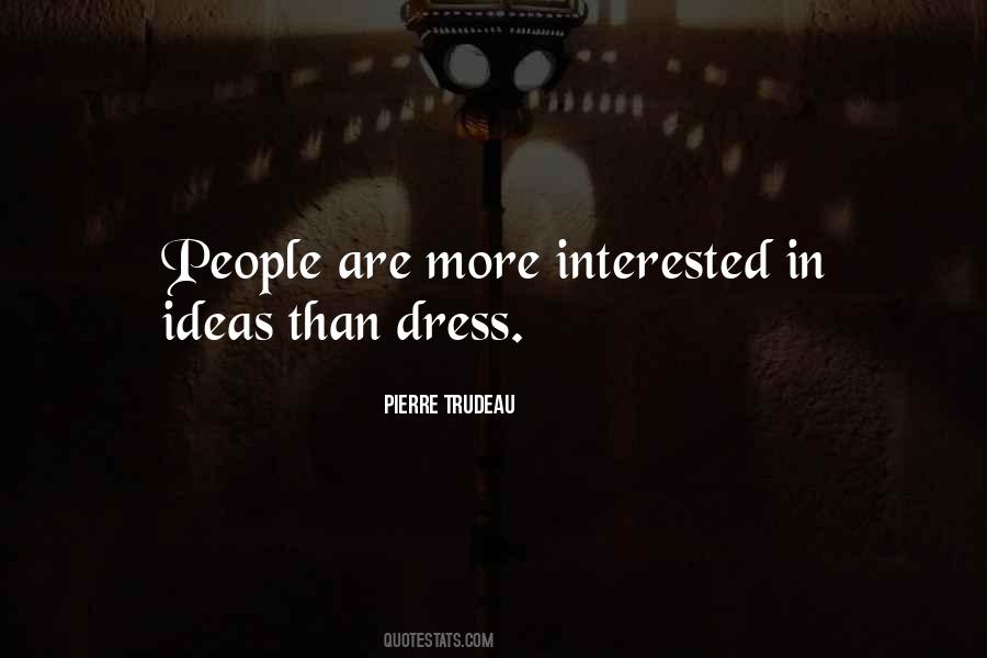 Pierre Trudeau Quotes #961038