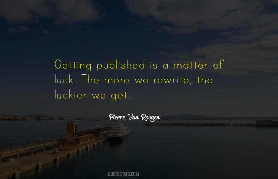 Pierre Van Rooyen Quotes #1534614 Pierre Van Rooyen Quotes #1534614