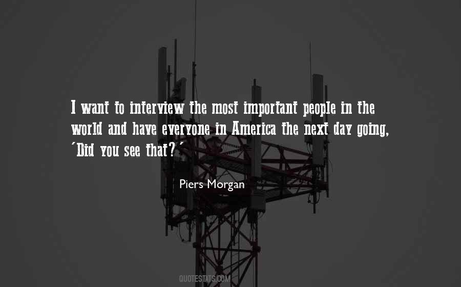 Piers Morgan Quotes #449541