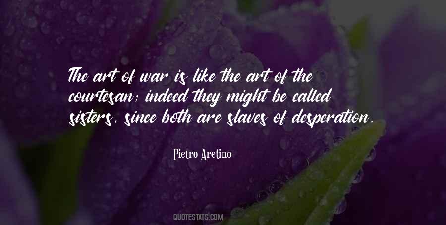 Pietro Aretino Quotes #1176861