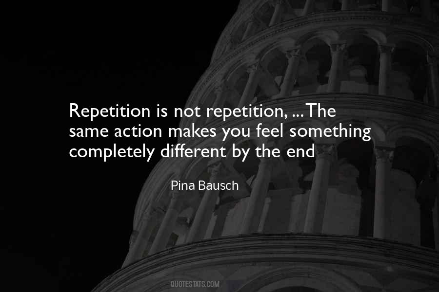 Pina Bausch Quotes #1197159