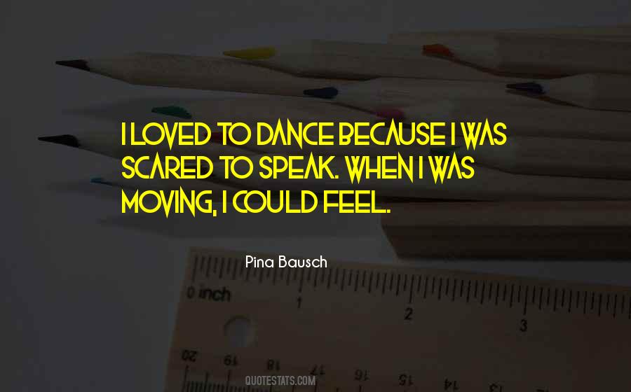 Pina Bausch Quotes #356184