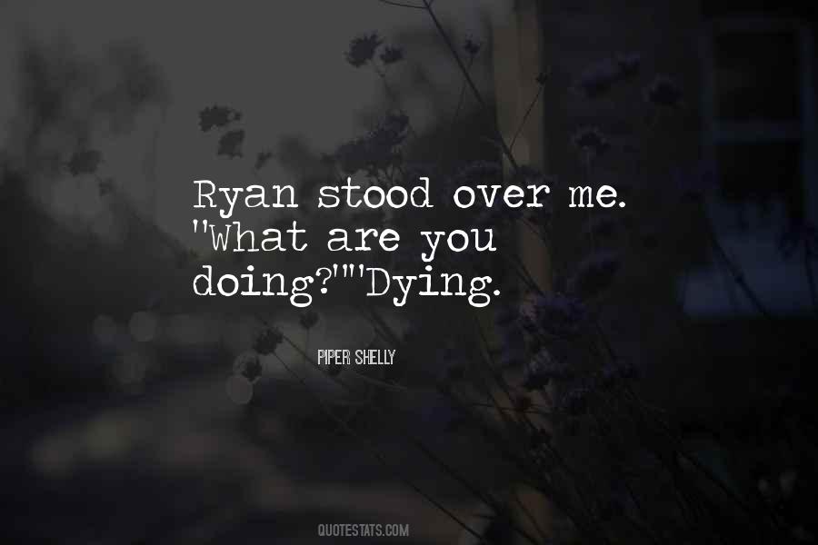 Piper Shelly Quotes #1449125