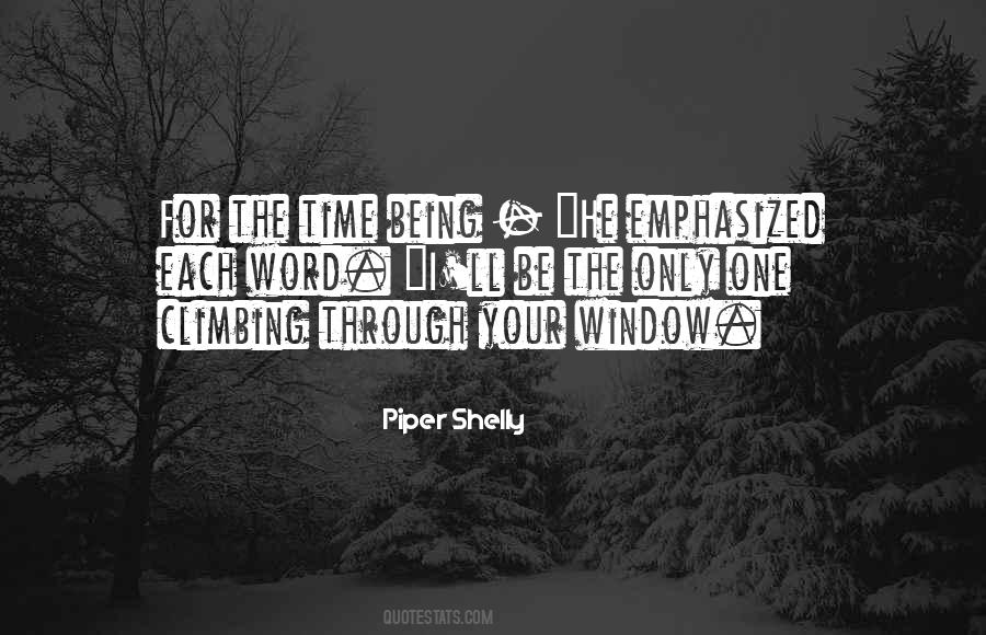 Piper Shelly Quotes #1795695