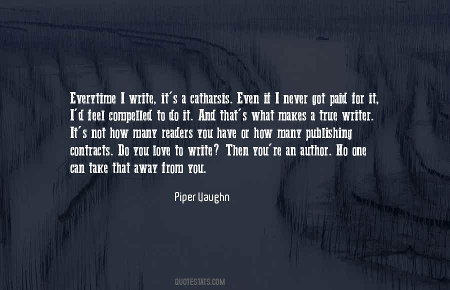 Piper Vaughn Quotes #177135
