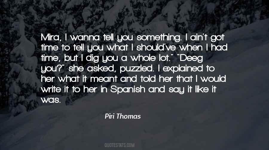 Piri Thomas Quotes #638804