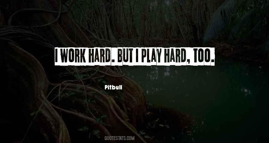 Pitbull Quotes #1656331