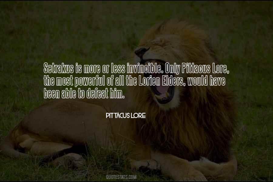 Pittacus Lore Quotes #570716