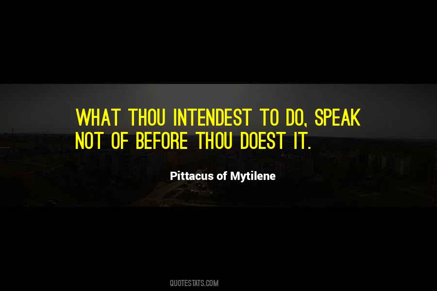 Pittacus Of Mytilene Quotes #516014