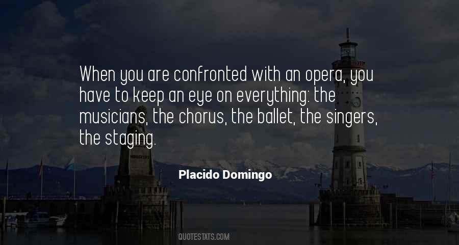 Placido Domingo Quotes #1330092