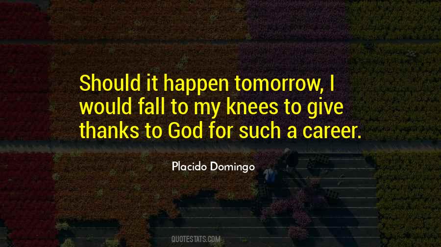 Placido Domingo Quotes #1440421
