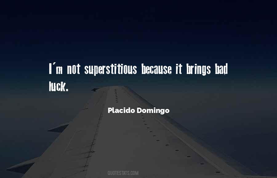 Placido Domingo Quotes #199150