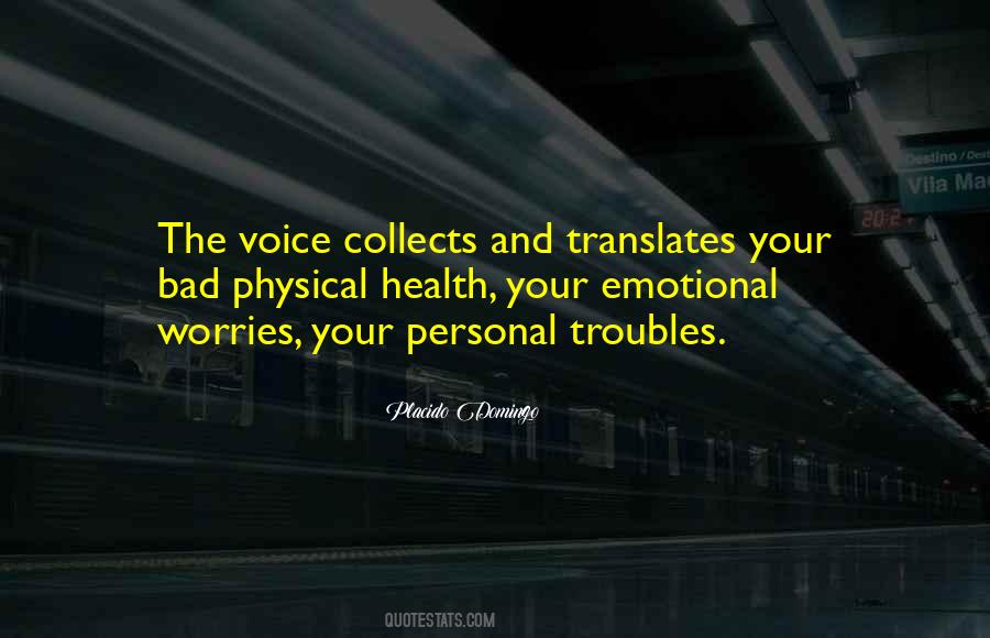 Placido Domingo Quotes #373833