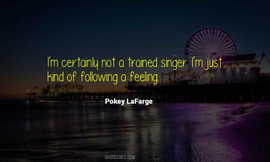 Pokey LaFarge Quotes #62270