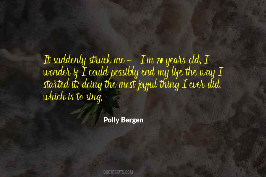 Polly Bergen Quotes #1321548