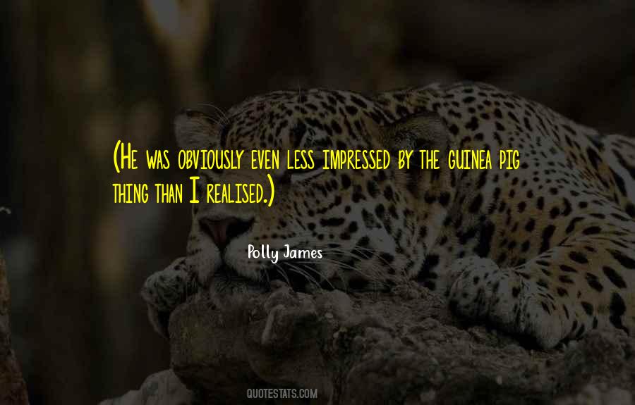 Polly James Quotes #1783971 Polly James Quotes #1783971