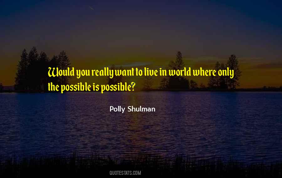 Polly Shulman Quotes #1281183