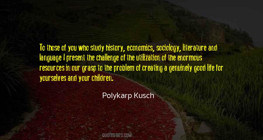 Polykarp Kusch Quotes #54066