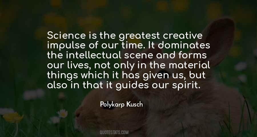 Polykarp Kusch Quotes #716477
