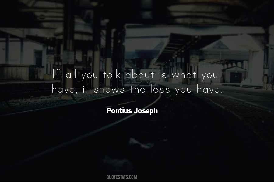 Pontius Joseph Quotes #1514859