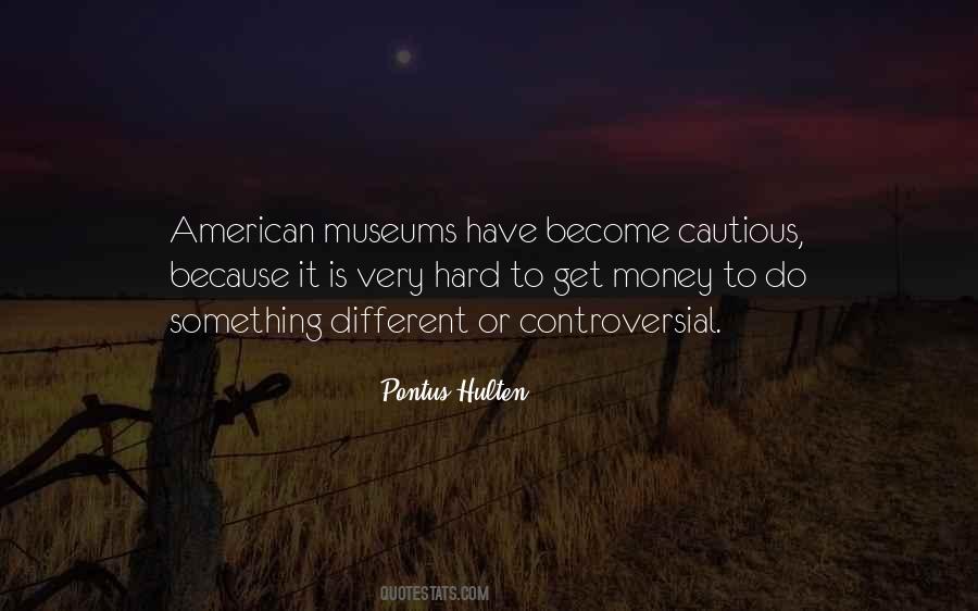 Pontus Hulten Quotes #562789 Pontus Hulten Quotes #562789