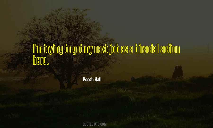 Pooch Hall Quotes #842382