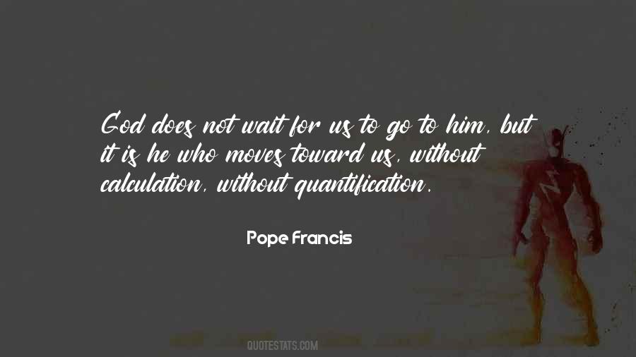 Pope Francis Quotes #303869