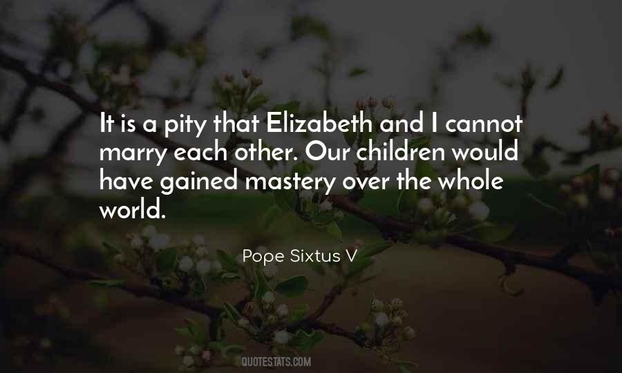 Pope Sixtus V Quotes #1745881 Pope Sixtus V Quotes #1745881