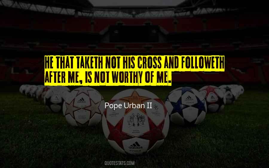 Pope Urban II Quotes #1831079