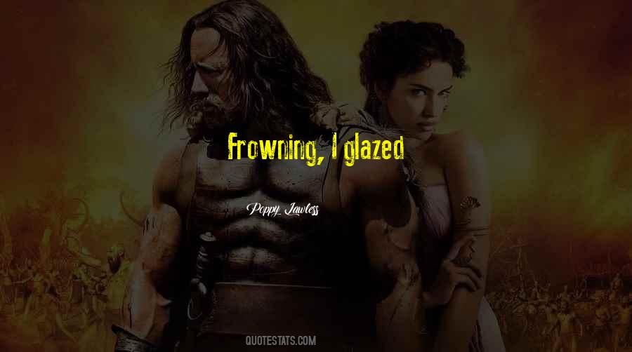 Poppy Lawless Quotes #1128757