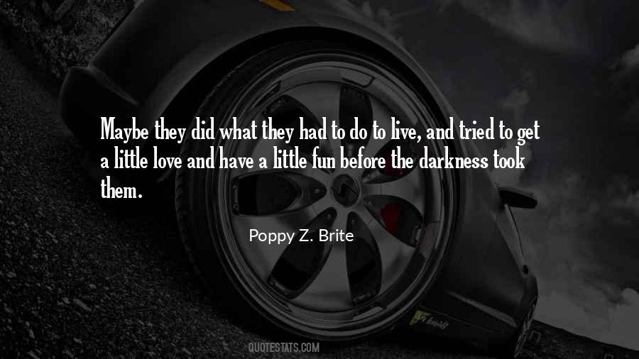 Poppy Z. Brite Quotes #1624995