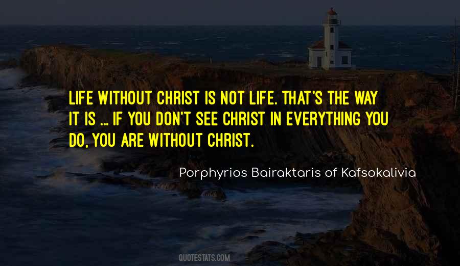 Porphyrios Bairaktaris Of Kafsokalivia Quotes #626435