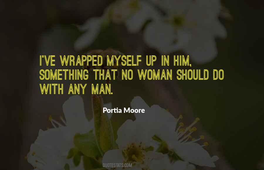 Portia Moore Quotes #689070